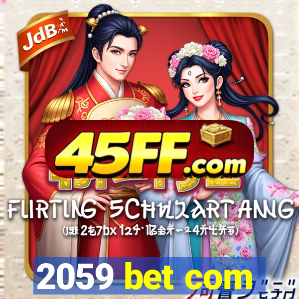 2059 bet com